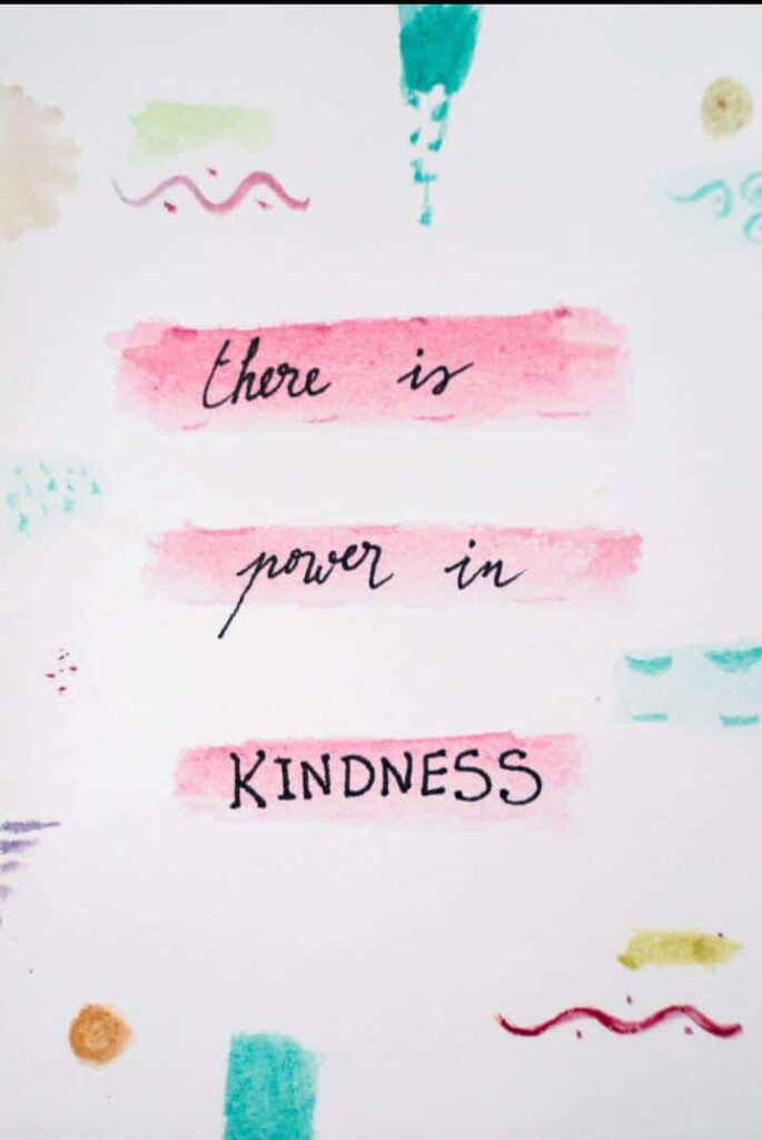 Kindness is a power