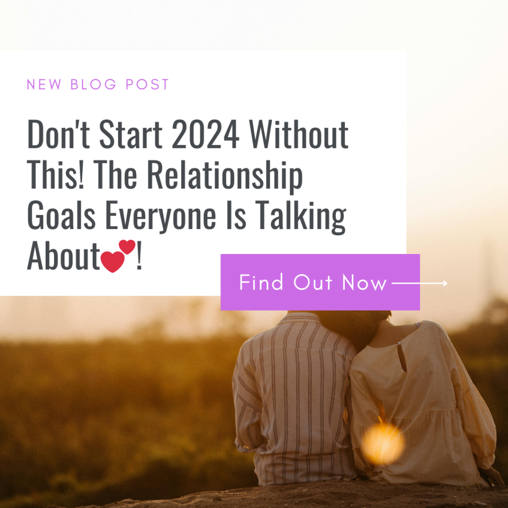 Unlock 2024's Love Potential: The Relationship Goals Everyone's Buzzing About! ðŸ’‘